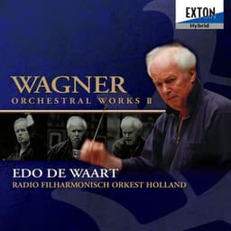 ワーグナー：管弦楽曲集 II - Richard Wagner