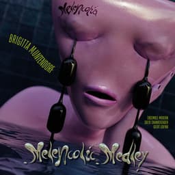 Melencolic Medley - Brigitta Muntendorf