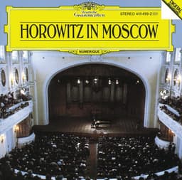 Vladimir Horowitz - Horowitz in Moscow - Vladimir Horowitz