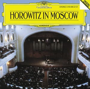 Vladimir Horowitz - Horowitz in Moscow