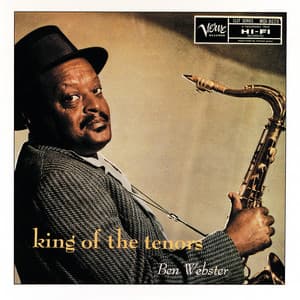 King Of The Tenors - Ben Webster