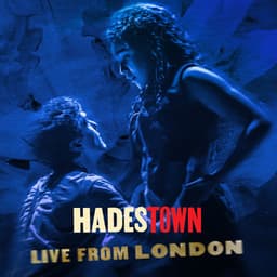 Hadestown: Live From London