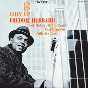 Goin' Up - Freddie Hubbard