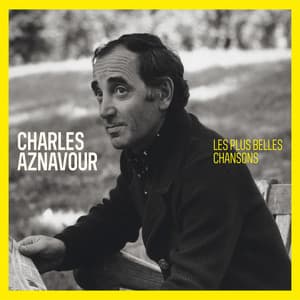 Les plus belles chansons - Charles Aznavour