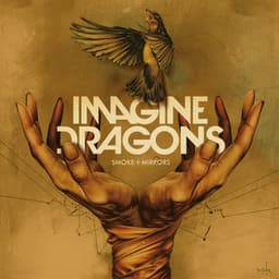 Smoke + Mirrors - Imagine Dragons