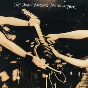 Farewell Tour - The Doobie Brothers