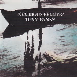 A Curious Feeling - Tony Banks