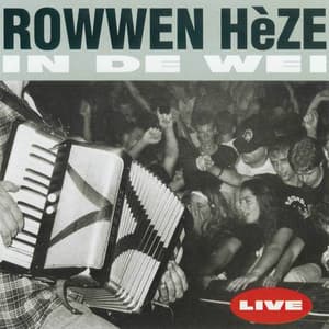 In De Wei - Rowwen Hèze
