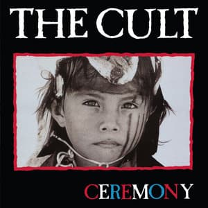 Ceremony - The Cult