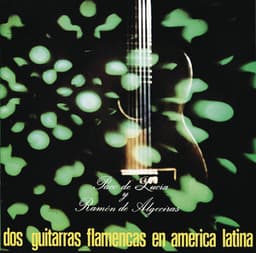 Dos Guitarras Flamencas En America Latina - Paco de Lucía