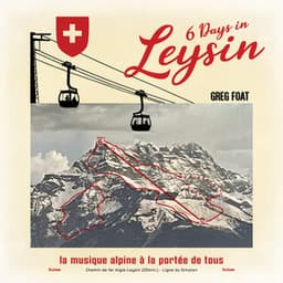 6 Days in Leysin