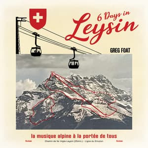 6 Days in Leysin - Greg Foat