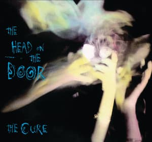 The Head On The Door - The Cure
