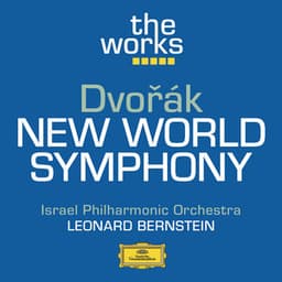 Dvoràk: Symphony No. 9 In E minor "From The New World" - Antonín Dvořák