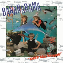 Deep Sea Skiving - Bananarama