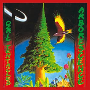 Arborescence - Ozric Tentacles