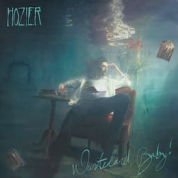 Wasteland, Baby! - Hozier