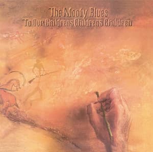 To Our Children's Children's Children - The Moody Blues