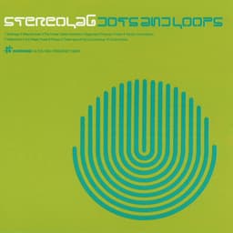 Dots And Loops - Stereolab