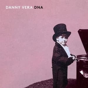 DNA - Danny Vera