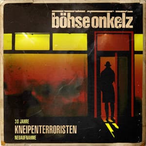 Kneipenterroristen - Böhse Onkelz