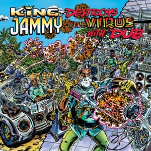King Jammy Destroys The Virus With Dub