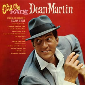 Cha Cha De Amor - Dean Martin