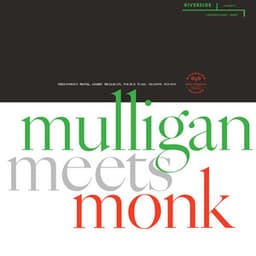 Mulligan Meets Monk