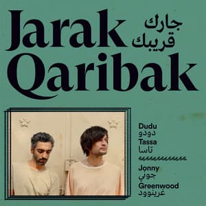 Jarak Qaribak - Dudu Tassa