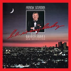 L.A. Is My Lady - Frank Sinatra
