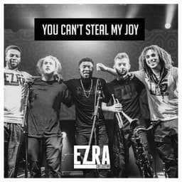 You Can't Steal My Joy - Ezra Collective