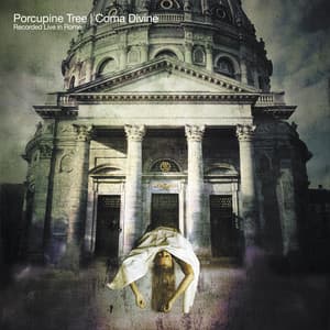 Coma Divine - Porcupine Tree