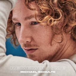 Remember Me - Michael Schulte