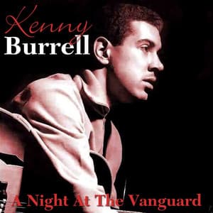 A Night At The Vanguard - Kenny Burrell