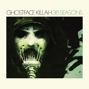 36 Seasons - Ghostface Killah