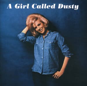 A Girl Called Dusty - Dusty Springfield