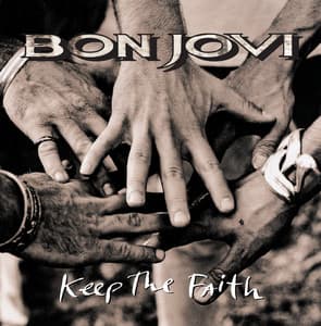 Keep The Faith - Bon Jovi