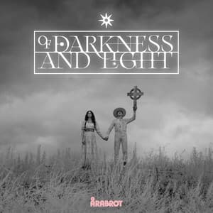 Of Darkness and Light - Årabrot