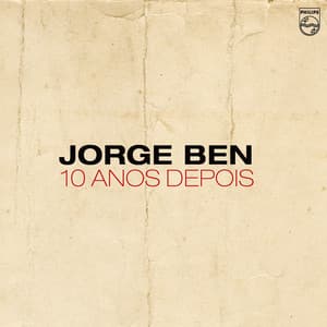10 Anos Depois - Jorge Ben Jor