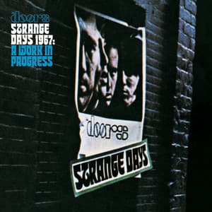 Strange Days 1967: A Work In Progress - The Doors