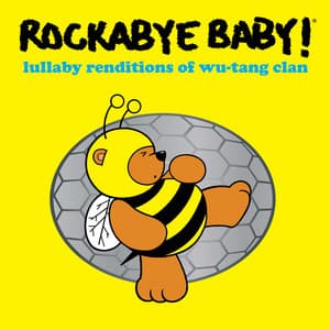 Lullaby Renditions of Wu-Tang Clan - Rockabye Baby!