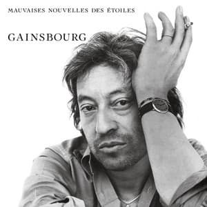 Mauvaises nouvelles des étoiles - Serge Gainsbourg