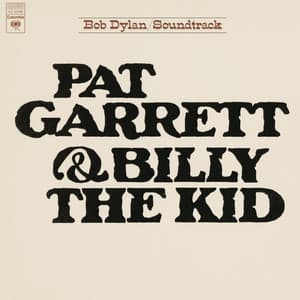 Pat Garrett & Billy The Kid - Bob Dylan
