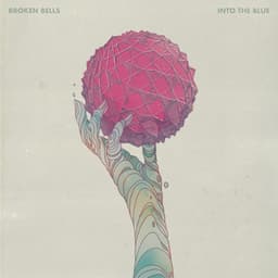 INTO THE BLUE - Broken Bells
