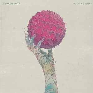 INTO THE BLUE - Broken Bells