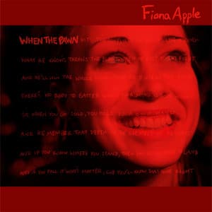 When The Pawn... - Fiona Apple