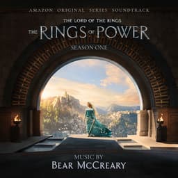 The Lord of the Rings: The Rings of Power - Bear McCreary