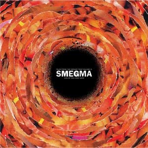Live at the X-Ray Cafe - Smegma