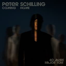 Coming Home - 40 Jahre Major Tom - Peter Schilling