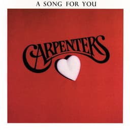 A Song For You - Carpenters